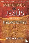 Holladay, Tom - Principios De Jesus Sobre Las Relaciones
