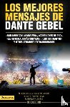 Gebel, Dante - Los Mejores Mensajes de Dante Gebel