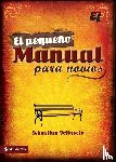 Golluscio, Sebastian Andres - El pequeno manual para novios