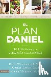 Warren, Rick, Amen, Daniel G., Hyman, Mark - El plan Daniel/ The Daniel Plan