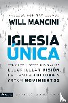 Mancini, Will - Iglesia unica