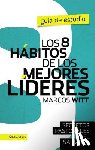Witt, Marcos - Los 8 Secretos de Un Buen Lider