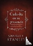 Charles F. Stanley, Stanley - Cada dia en su presencia