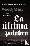 Diaz, Casey - La ultima palabra