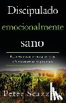 Scazzero, Peter - Discipulado emocionalmente sano