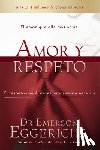 Eggerichs - Eggerichs: Amor Y Respeto