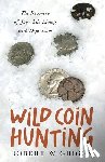 Griggs, Robert W. - Wild Coin Hunting: The Recovery of Joy While Living with Depression