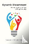 Drummond, Sarah B. - Dynamic Discernment: Reason, Emotion, and Power in Change Leadership
