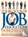 Gilbert, Larry - The Big Book of Job Descriptions for Ministry: Identifying Opportunities and Clarifying Expectations for Ministry [With CDROM]