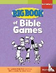 Cook, David C. - Big Book of Bible Games for Elementary Kids