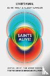 Finney, John, Lawson, Felicity - Saints Alive! Leaders Manual