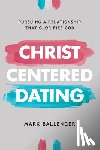 Ballenger, Mark - Christ-Centered Dating