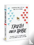 Miller, Patrick Keith - Truth Over Tribe