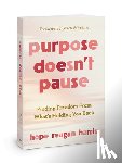 Harris, Hope Reagan - Purpose Doesnt Pause
