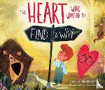 Guckenberger, Beth - The Heart Who Wanted to Find a Way (a Story about Calming Anxiety Through Resting in God)