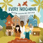 Nunnally, Sarah - Every Neighbor: Greeting Everyone with God's Love