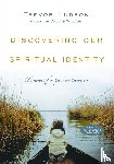 Hudson, Trevor, Willard, Dallas - Discovering Our Spiritual Identity – Practices for God`s Beloved