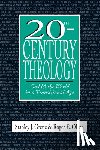 Grenz, Stanley J., Olson, Roger E. - 20th–Century Theology – God and the World in a Transitional Age