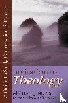 Jinkins, Michael - Invitation to Theology – A Guide to Study, Conversation Practice