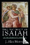 Motyer, J. Alec - The Prophecy of Isaiah: An Introduction Commentary