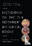 Arnold, Bill T. - Dictionary of the Old Testament: Historical Books