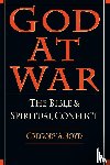 Boyd, Gregory A. - God at War – The Bible and Spiritual Conflict