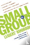 Kirk, J. Alex, Anderson, Jay, Crockett, Myron, Teng–henson, Tina - Small Group Leaders` Handbook – Developing Transformational Communities