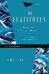 Stott, John, Larsen, Dale, Larsen, Sandy - The Beatitudes – Developing Spiritual Character