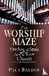 Basden, Paul - The Worship Maze