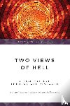 Fudge, Edward William, Peterson, Robert A. - Two Views of Hell