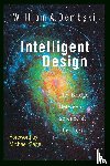 Dembski, William A., Behe, Michael - Intelligent Design – The Bridge Between Science Theology