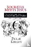 Kreeft, Peter - Socrates Meets Jesus