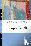 Wright, Christopher J. H. - The Message of Ezekiel: A New Heart and a New Spirit