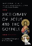 Green, Joel B. - Dictionary of Jesus and the Gospels