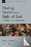 Belcher, Richard P. - Finding Favour in the Sight of God: A Theology of Wisdom Literature Volume 46