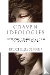 Benson, Bruce Ellis - Graven Ideologies