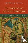 Patzia, Arthur G. - The Making of the New Testament: Origin, Collection, Text & Canon