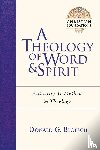 Bloesch, Donald G - A Theology of Word & Spirit