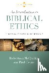 McQuilkin, Robertson - An Introduction to Biblical Ethics: Walking in the Way of Wisdom