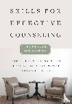 Nesbit Sbanotto, Elisabeth A., Gingrich, Heather Davediu, Gingrich, Fred C. - Skills for Effective Counseling – A Faith–Based Integration