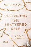Gingrich, Heather Davediu - Restoring the Shattered Self – A Christian Counselor`s Guide to Complex Trauma