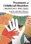 Hall, Sarah E., Flanagan, Kelly S. - Treatment of Childhood Disorders – Evidence–Based Practice in Christian Perspective