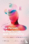 Gunnoe, Marjorie Lindne - The Person in Psychology and Christianity – A Faith–Based Critique of Five Theories of Social Development