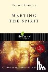 Connelly, Douglas - Meeting the Spirit