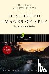 Ryan, Dale - Distorted Images of Self: Restoring Our Vision