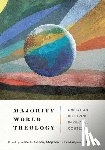 Green, Gene L., Pardue, Stephen T., Yeo, K. K. - Majority World Theology – Christian Doctrine in Global Context
