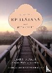 Stott, John, Le Peau, Andrew T. - Reading Ephesians with John Stott – 11 Weeks for Individuals or Groups