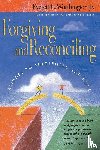Worthington Jr., Everett L. - Forgiving and Reconciling – Bridges to Wholeness and Hope