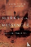 Stiles, J. Mack, Dever, Mark - Marks of the Messenger – Knowing, Living and Speaking the Gospel