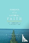 Moreland, J. P. - In Search of a Confident Faith: Overcoming Barriers to Trusting in God